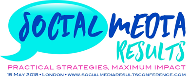 The Social Media Results Conference - Practical Strategies, Maximum Impact